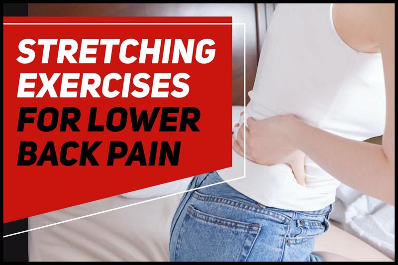 Stretching exercises for lower back pain